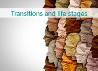 Transitions and life stages